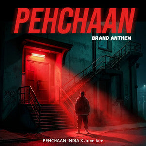 PEHCHAAN BRAND ANTHEM