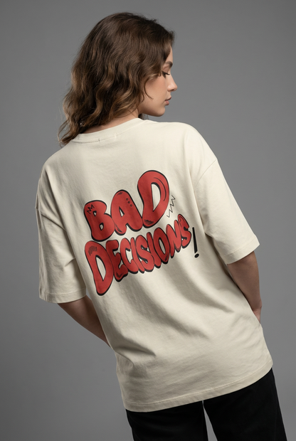 "BAD DECISIONS" Women's Oversized OFF WHITE T-Shirt