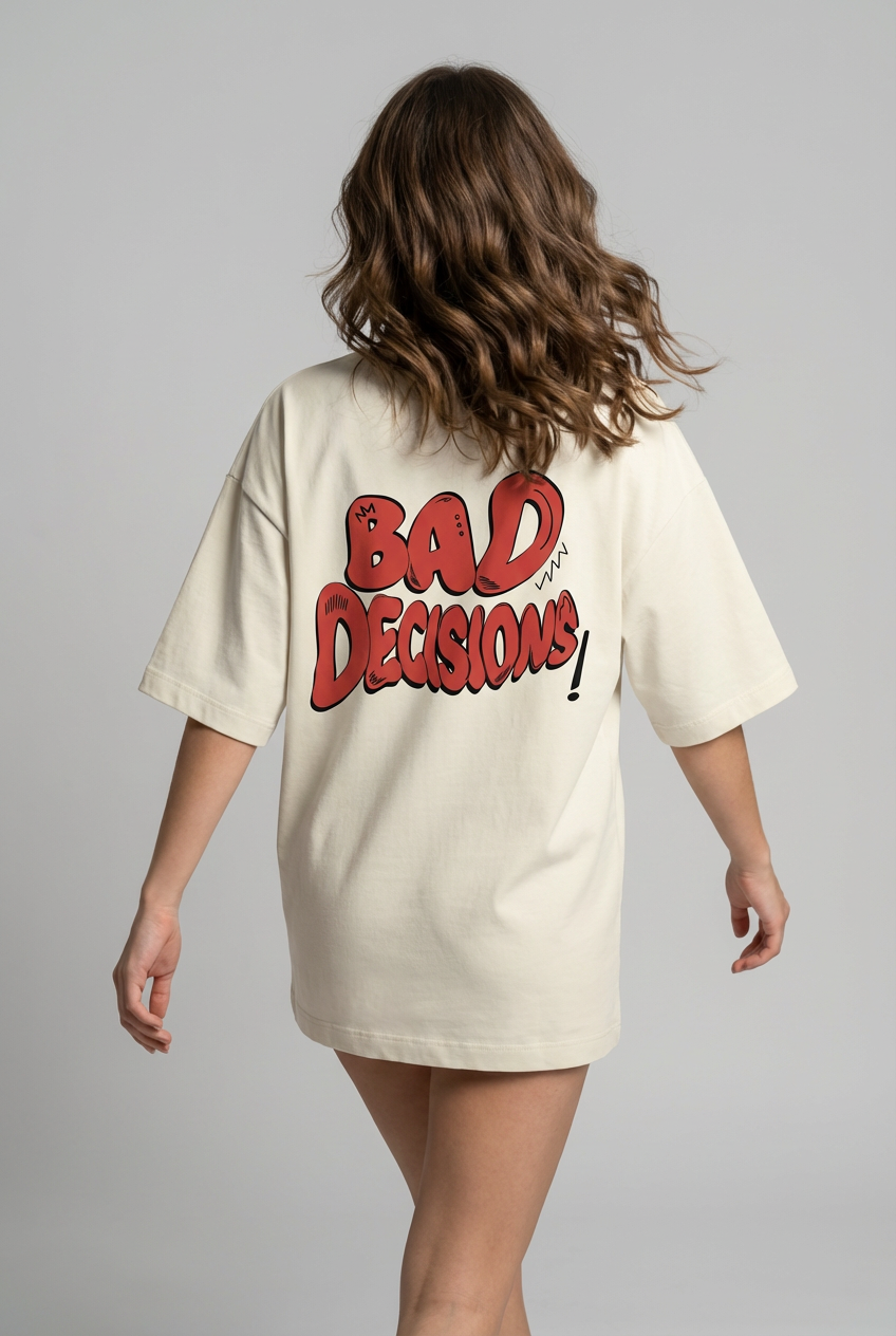 "BAD DECISIONS" Women's Oversized OFF WHITE T-Shirt