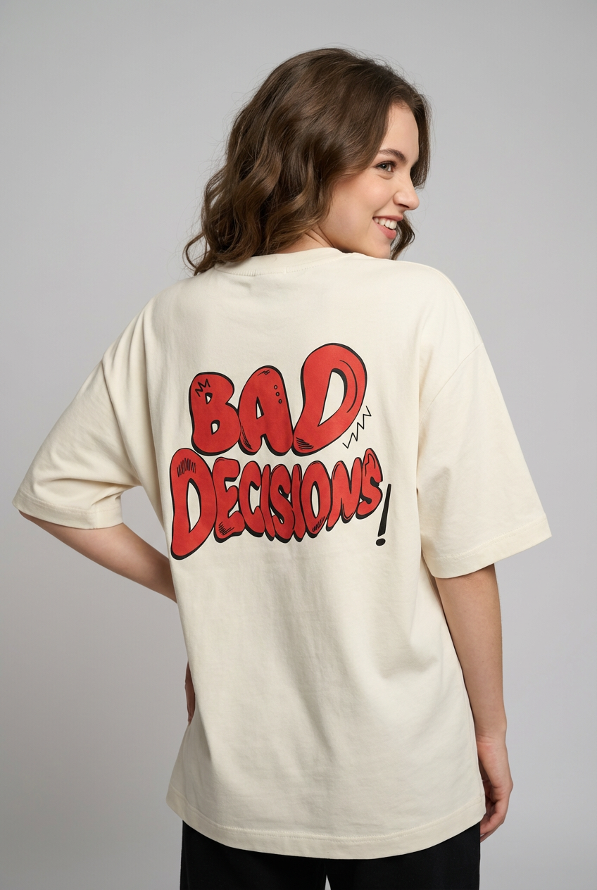 "BAD DECISIONS" Women's Oversized OFF WHITE T-Shirt